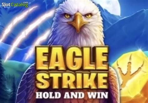 Eagle Strike: Hold and Win